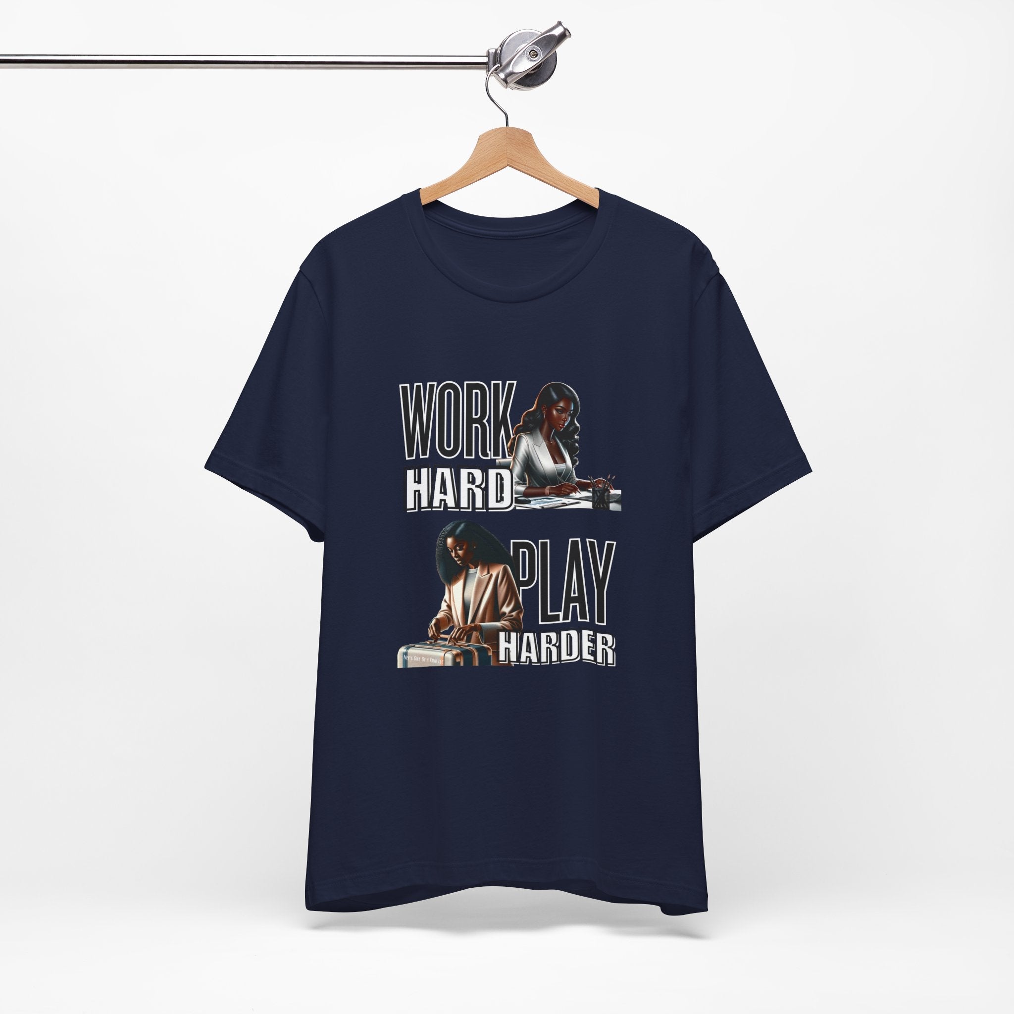 Work Hard Play Harder Short Sleeve Tee